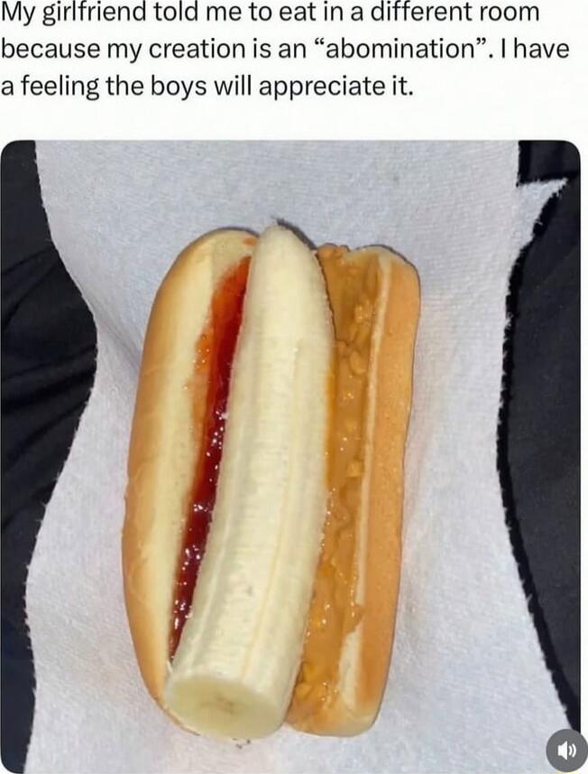 My girlfriend told me to eat in a different room because my creation is an “abomination”. I have a feeling the boys will appreciate it.