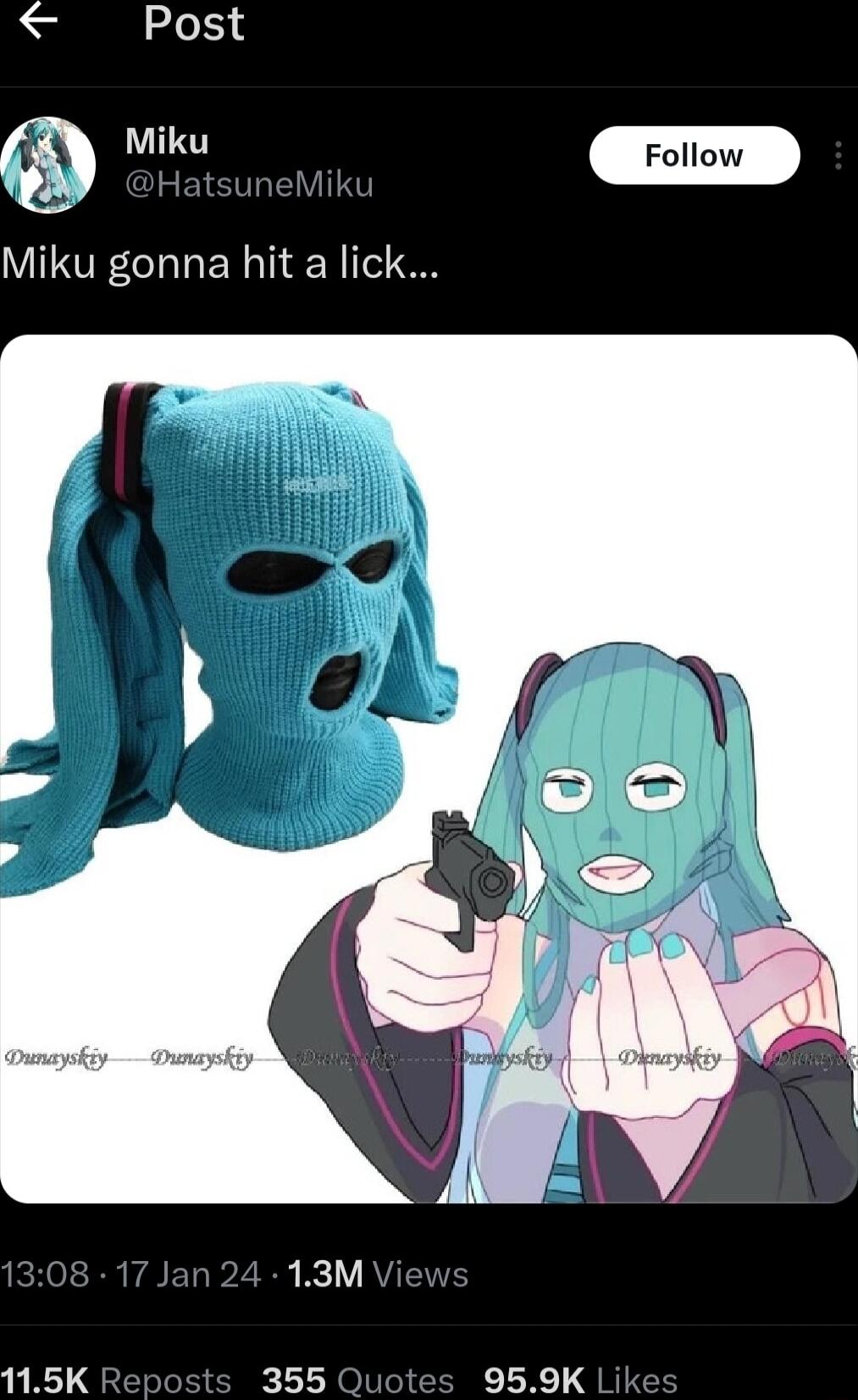 Post Mik Miku gonna hit a lick 115K 355 959K