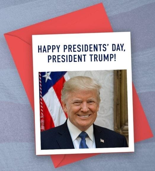 HAPPY PRESIDENTS DAY PRESIDENT TRUMP E