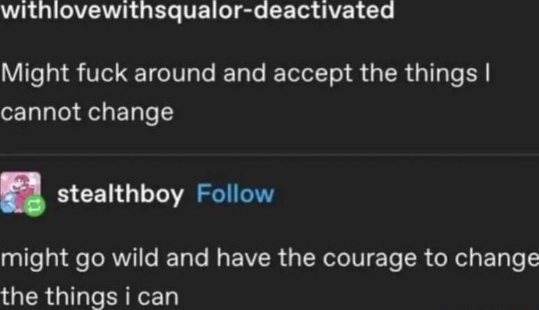 LA G ETe TELT gde LR TRV E e WIS VT E TV e T T o S R Tl Y cannot change BCENG LRSI might go wild and have the courage to change the things i can
