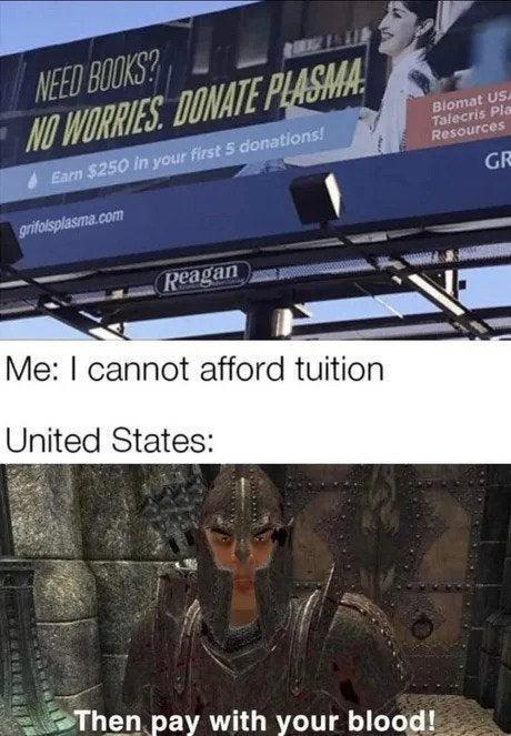 Me cannot afford tuition United States Thgrpay with your blooi