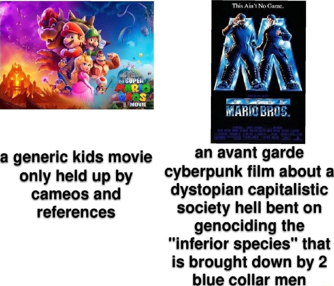 k S WARI BrOS a generic kids movie an avant garde only held up by cyberpunk film about a cameos and dystopian capitalistic references society hell bent on genociding the inferior species that is brought down by 2 blue collar men