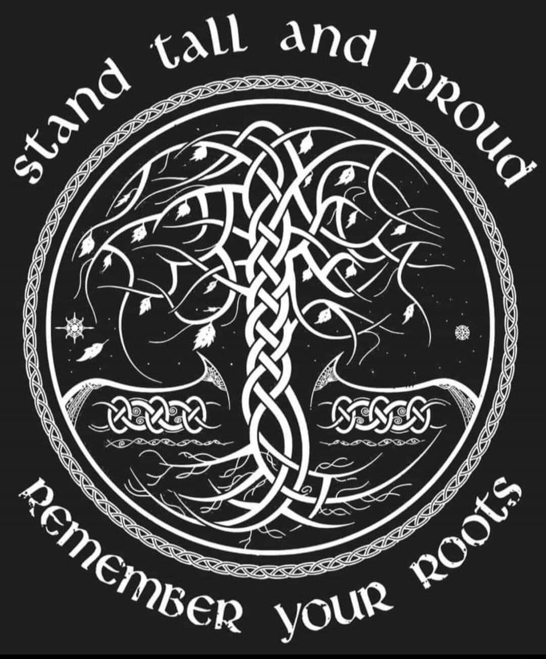 stand tall and proud remember your roots