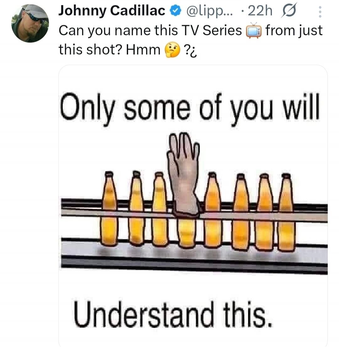 Can you name this TV Series from just this shot? Hmm 🤔 ? Only some of you will Understand this.