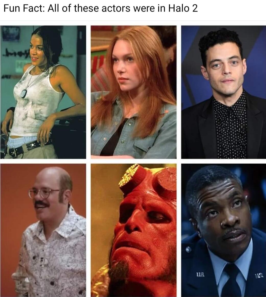 Fun Fact All of these actors were in Halo 2