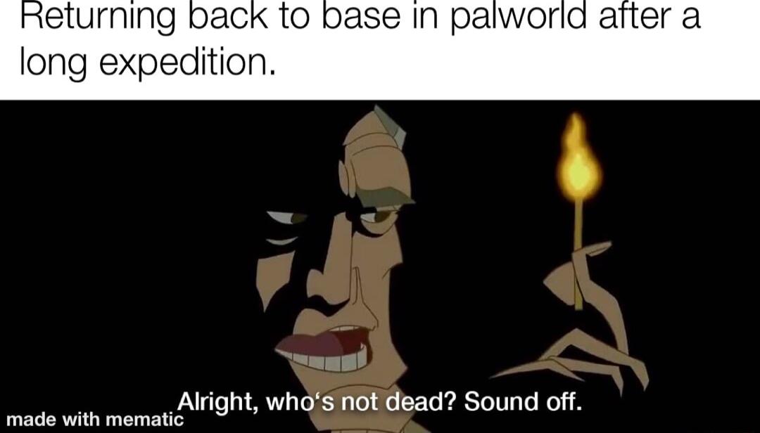eturning back 1o bast long expeditiot In paiworlad al muwi Alright whas fiot dead Sound off rRaR