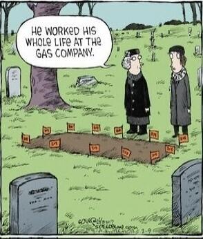 He worked his whole life at the gas company.