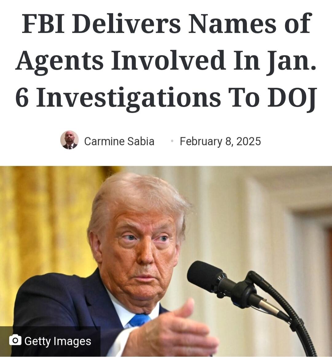 FBI Delivers Names of Agents Involved In Jan 6 Investigations To DOJ caminesabia February 8 2025 o TMITNETIY